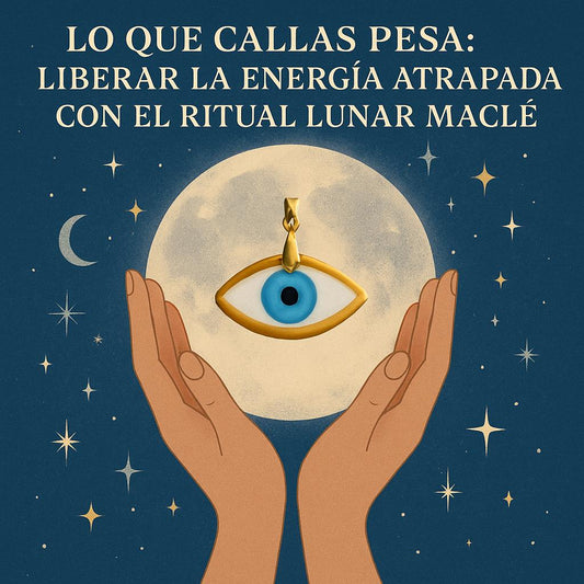 Lo que callas pesa: liberar la energía atrapada con el Ritual Lunar MacLé
